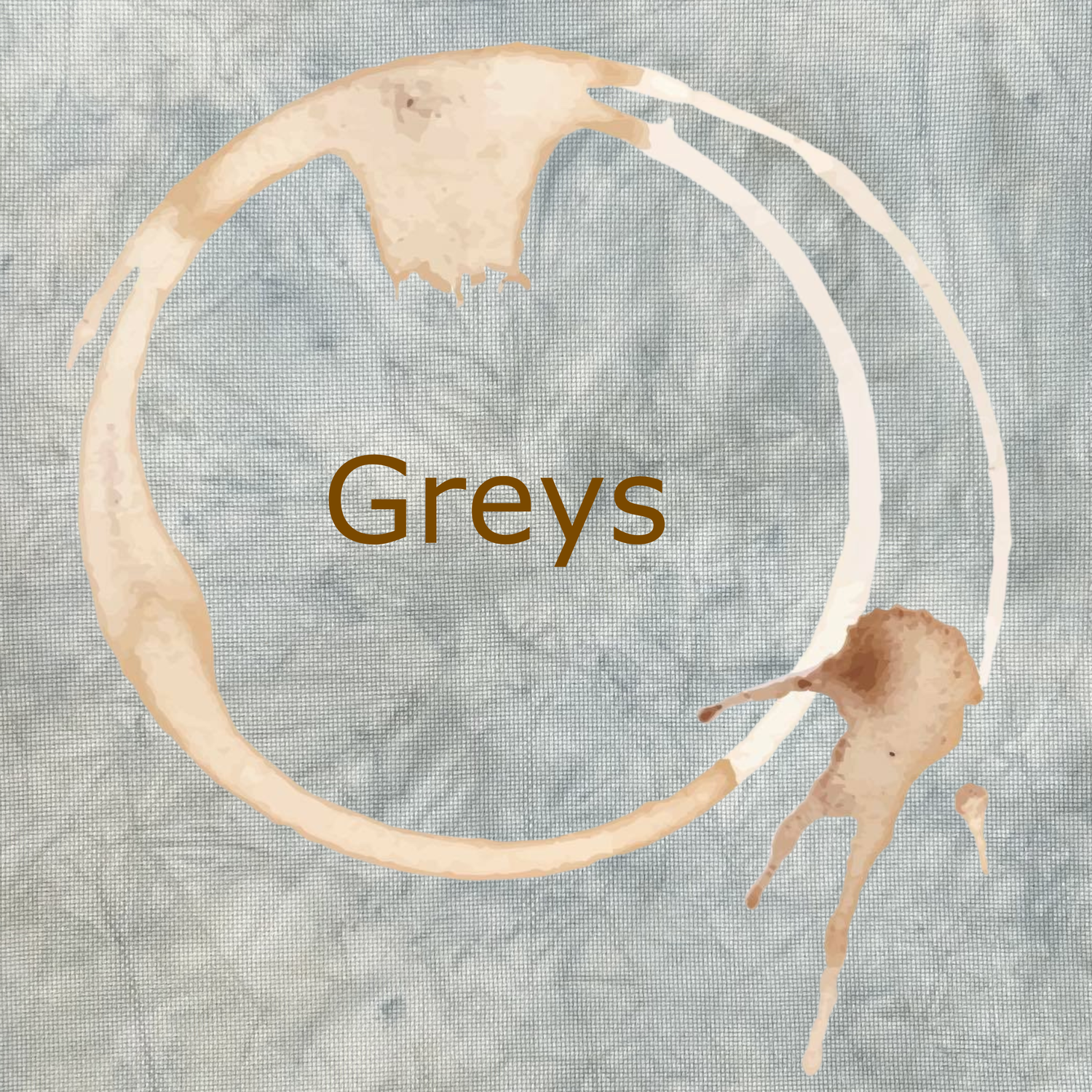 Greys